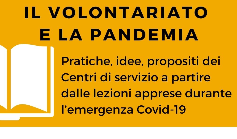 Il volontariato e la pandemia, il report di CSVnet