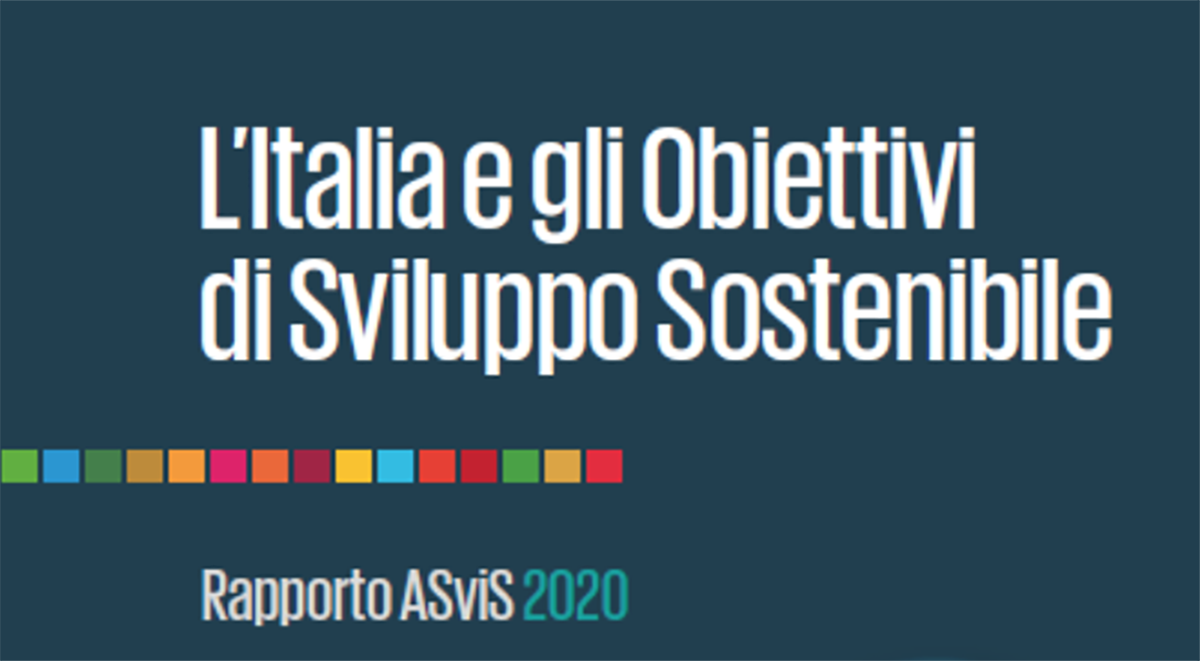 Rapporto ASviS 2020. L’Italia e gli Obiettivi di sviluppo sostenibile.