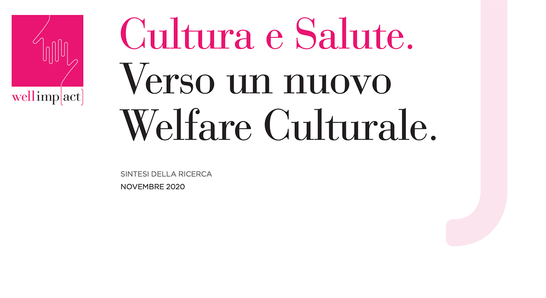Cultura e Salute: verso un nuovo welfare culturale