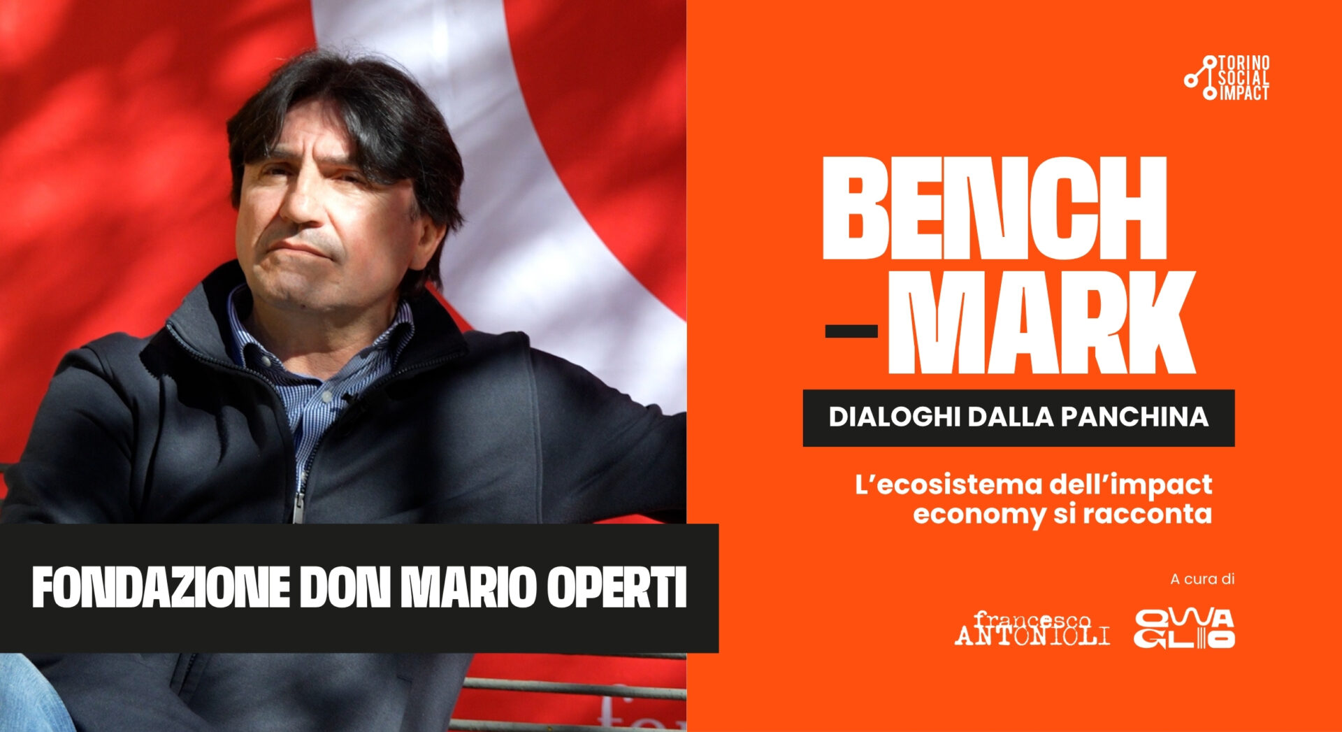 Bench-Mark | Ep. 109 – Fondazione Don Mario Operti
